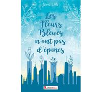 Les Fleurs Bleues n'ont pas d'épines - Nina Lan - Lansdalls Max - broché - Roman