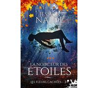 Les fleurs cachées: La noirceur des étoiles, T3
