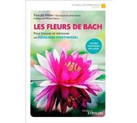 Les fleurs de Bach Pascale Millier-Boullier (Auteur)