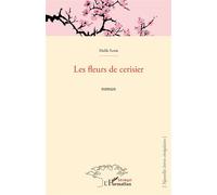 Les fleurs de cerisier - Malik Samb - L'harmattan - broché - Roman