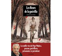 Les fleurs de la guérilla - Lorenzo - Les Arenes Eds - cartonné - Bande dessinée