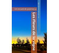 Les Fleurs de la vigne: Un recueil de poèmes 4