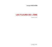 Les fleurs de l'âme: Poèmes divers