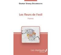 Les fleurs de l'exil Poèmes - Oumar Sivory Doumbouya - L'harmattan - broché - Poésie
