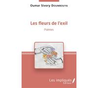 Les fleurs de l'exil Poèmes - Oumar Sivory Doumbouya - L'harmattan - broché - Poésie