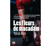 Les fleurs de macadam - Patrick Nieto - Editions Cairn - broché - Roman