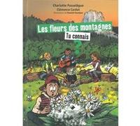 Les fleurs des montagnes, tu connais ?