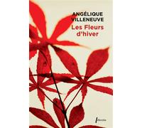 Les fleurs d'hiver - Angélique Villeneuve - Libretto - broché - Roman