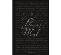 Les Fleurs du Mal Charles Baudelaire (Auteur)