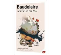 Charles Baudelaire – Les Fleurs du mal – Bac 2022 1re, Parcours « Alchimie poétique » – Flammarion