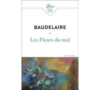 Les Fleurs du mal - Charles Baudelaire - Librio - Poche - Poésie