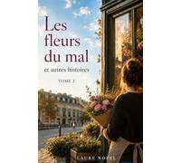 Les fleurs du mal… et autres histoires TOME 2