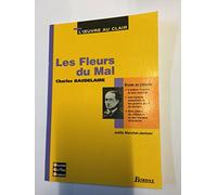 Les fleurs du mal - Etude de l'oeuvre