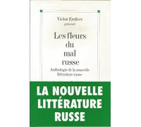 Les fleurs du mal russe - Anthologie de la nouvelle littérature russe