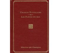Les Fleurs du mal Sélection classiques - Collectif - Reader's Digest - cartonné - Poésie