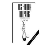 Les fleurs du parc Poèmes classiques et modernes - Philippe Moraly - Le Lys Bleu - broché - Poésie