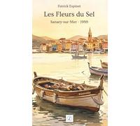 Les Fleurs du Sel: Sanary-sur-Mer - 1988