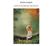 Les Fleurs du silence