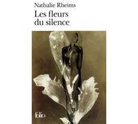 Nathalie Rheims – Les Fleurs du silence – Gallimard