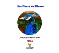 Les Fleurs du Silence: Poèmes