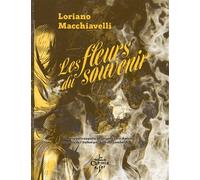 Les fleurs du souvenir - Loriano Macchiavelli - Du Chemin De Fer Eds - broché - Roman