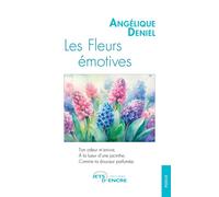 Les Fleurs émotives - Angélique Deniel - Jets D'encre - broché - Poésie