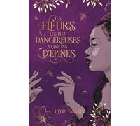 Les fleurs les plus dangereuses n'ont pas d'épines - Lydie Tabarin - Hachette Romans - broché - Roman adolescent