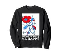 Les Fleurs me rendent Heureux Amoureux des Fleurs Sweatshirt