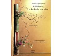 Les fleurs, miroirs de nos vies - Shunto Aoyama - Sully Eds - broché - Essai