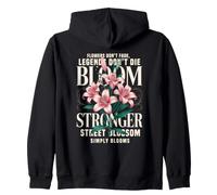 Les Fleurs ne fanent Pas, Les légendes ne meurent jamais Sweat à Capuche