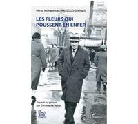 Les fleurs qui poussent en enfer Christophe Balay (Auteur)