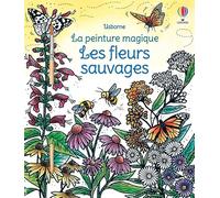 Laura Tavazzi – Les fleurs sauvages – La peinture magique – Usborne