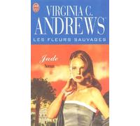 Les Fleurs sauvages, tome 3 : Jade