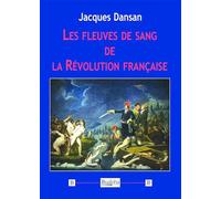 Les fleuves de sang de la Révolution française