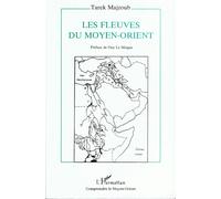 Les Fleuves Du Moyen-Orient - Situation Et Prospective Juridico-Politiques