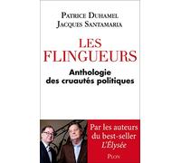Les flingueurs: Anthologie des cruautés politiques