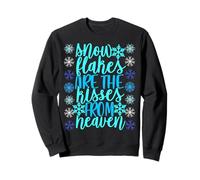 Les Flocons de Neige sont Les Baisers du Ciel Sweatshirt