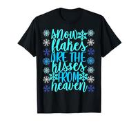 Les Flocons de Neige sont Les Baisers du Ciel T-Shirt