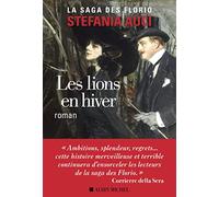 Les Florio – tome 3 : Les Lions en hiver – Les Éditions Albin Michel