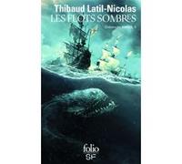 Les flots sombres Thibaud Latil-Nicolas (Auteur)