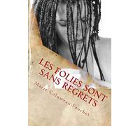 Les folies sont sans regrets