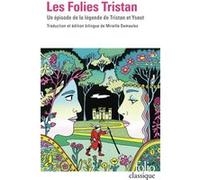 Les Folies Tristan Un épisode de la légende de Tristan et Yseut - Anonyme - Gallimard - Poche - Essai