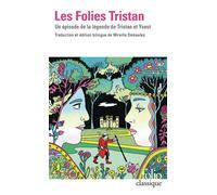 Les Folies Tristan Un épisode de la légende de Tristan et Yseut - Anonyme - Gallimard - Poche - Essai
