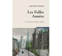 Les folles années, Tome 3 : Thalie et les âmes d'élite
