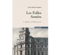 Les folles annees v 02 (compact) mathieu et l'affaire aurore - Jean-Pierre Charland - Hurtubise Hmh - broché - Roman