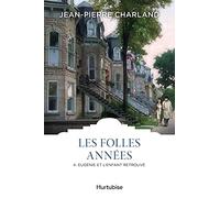 Les folles annees vol. 4 eugenie et l'enfant retrouve