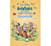 Les Folles Aventures De La Famille Saint-Arthur Tome 10 - Retour À La Nature !