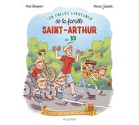 Les Folles Aventures De La Famille Saint-Arthur Tome 2 - C'est Qui, Les Gros Durs ?