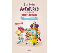 Les Folles Aventures De La Famille Saint-Arthur Tome 6 - On Pousse Les Murs