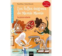 Les folles énigmes de Mamie Momie - La pizza volante GS/CP 5/6 ans